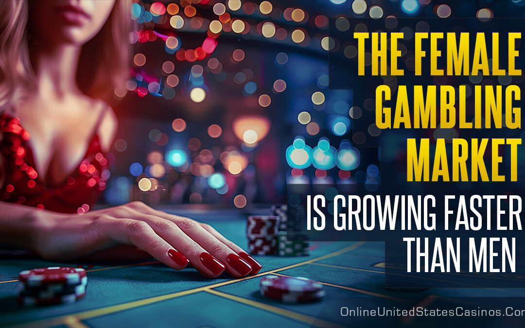 The Female Gambling Market is Growing Faster Than Men, Says Forbes